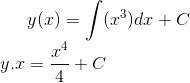 y(x) =\int (x^3)dx +C\\ y.x= \frac{x^4}{4}+C\\