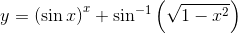 y= \left ( \sin x \right )^{x}+\sin^{-1}\left ( \sqrt{1-x^{2}} \right )