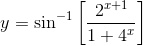 y=\sin^{-1}\left [ \frac{2^{x+1}}{1+4^x} \right ]