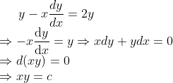 y-x\frac{dy}{dx} = 2y \\*\Rightarrow -x\frac{\mathrm{d} y}{\mathrm{d} x} = y\Rightarrow xdy + ydx =0 \\*\Rightarrow d(xy) = 0 \\*\Rightarrow xy = c